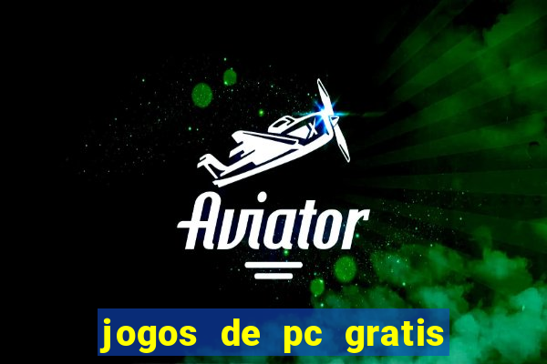 jogos de pc gratis para download